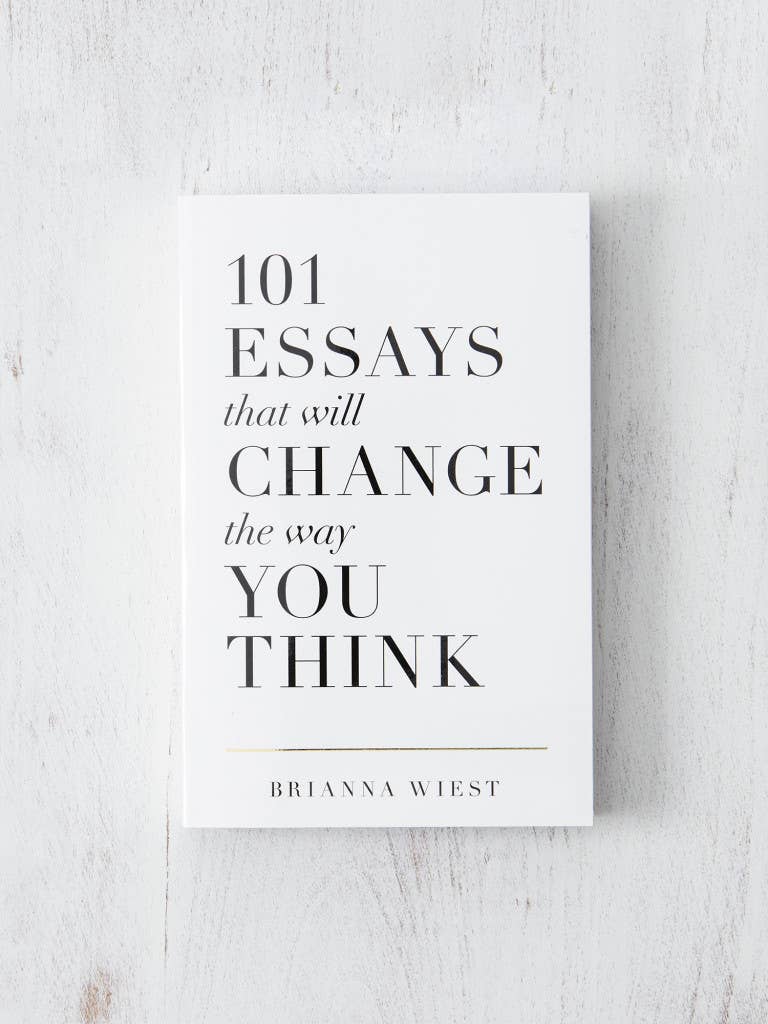 101 Essays That Will Change The Way You Think: Paperback