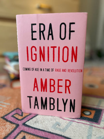 Era of Ignition: Coming of Age in a Time of Rage and Revolution (Hardcover)
