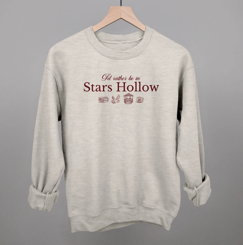 Pre-Order I'd Rather Be in Stars Hollow Sweatshirt (Oatmeal)