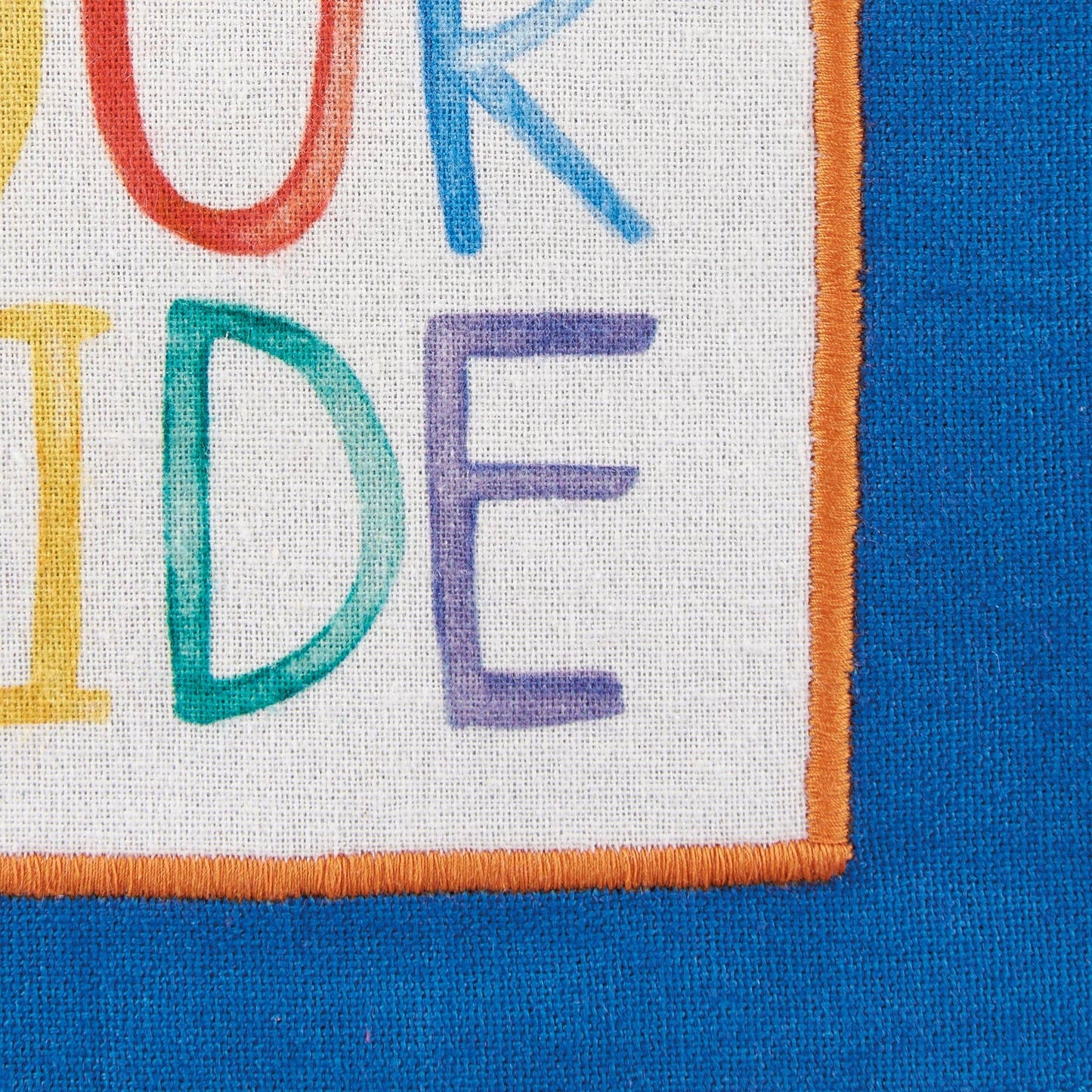Don't Hide Your Pride Dish Towel