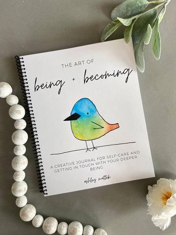 Workbook - The Art of Being + Becoming - A Creative Journal