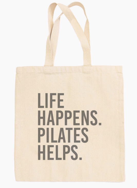 Life Happens Pilates Helps Tote Bag